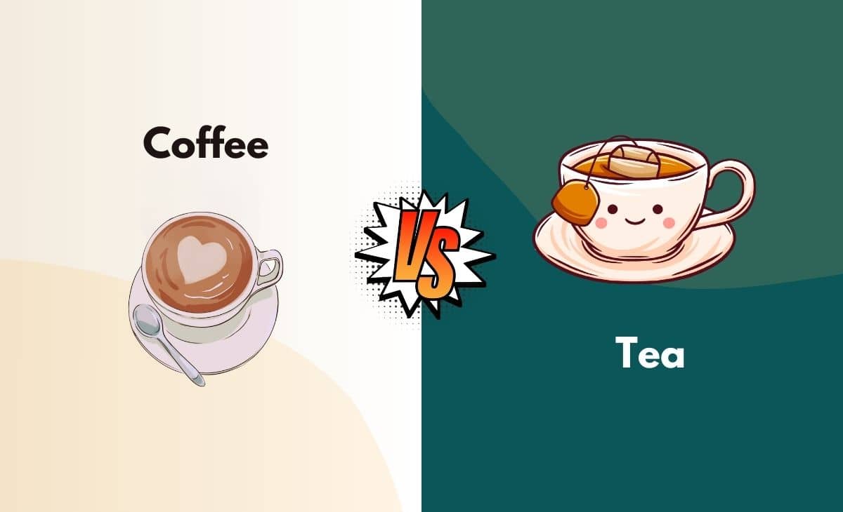 Difference Between Coffee and Tea
