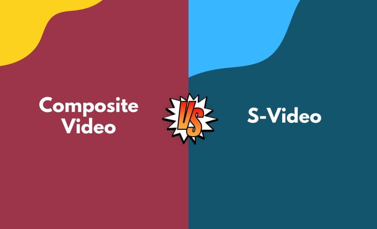 Difference Between Composite Video and S-video