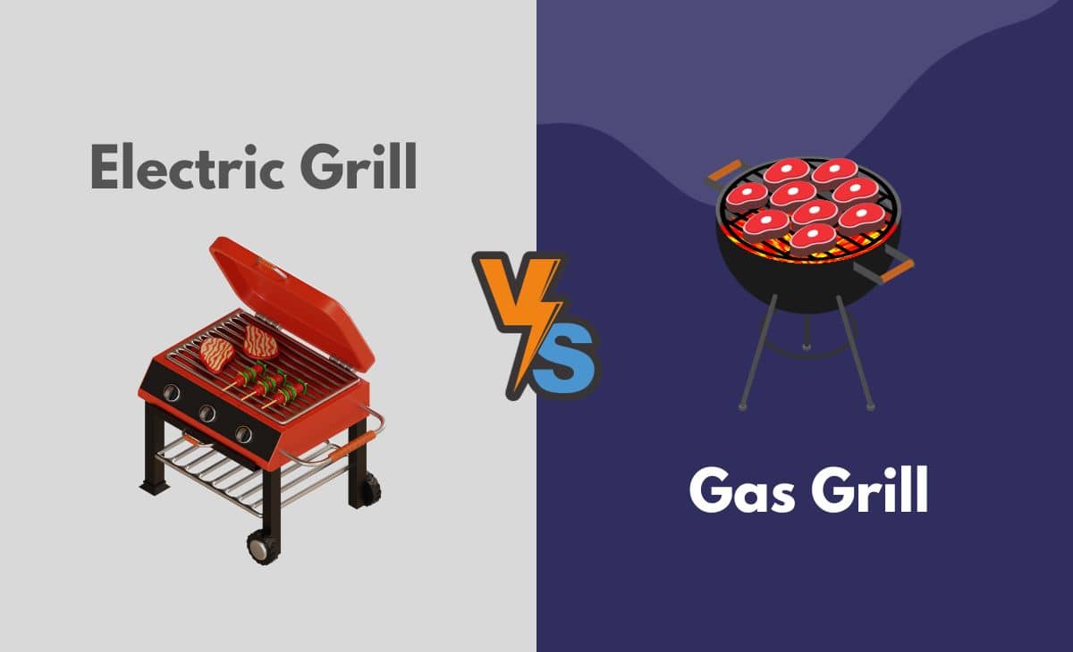 Difference Between Electric Grill and Gas Grill