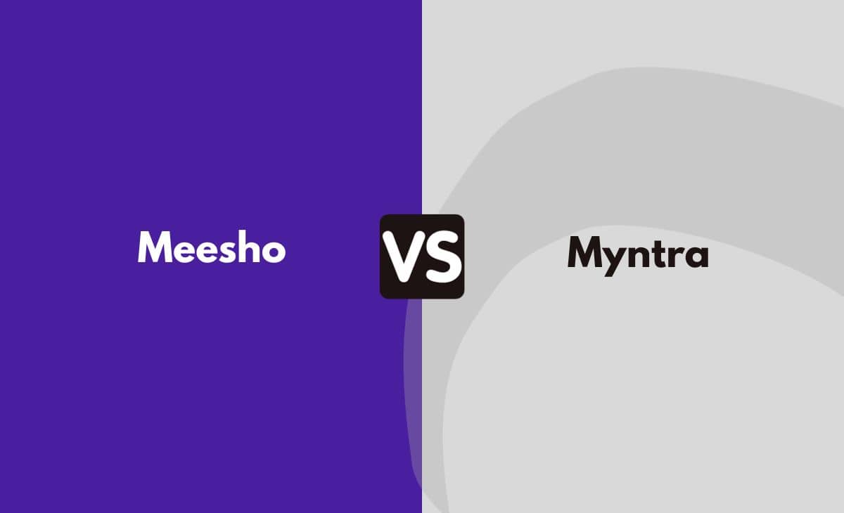 Difference Between Meesho and Myntra