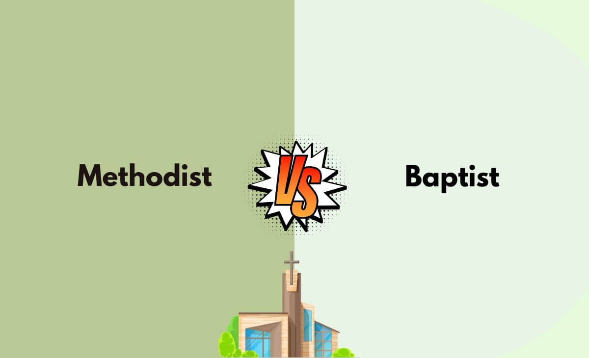 Difference Between Methodist and Baptist