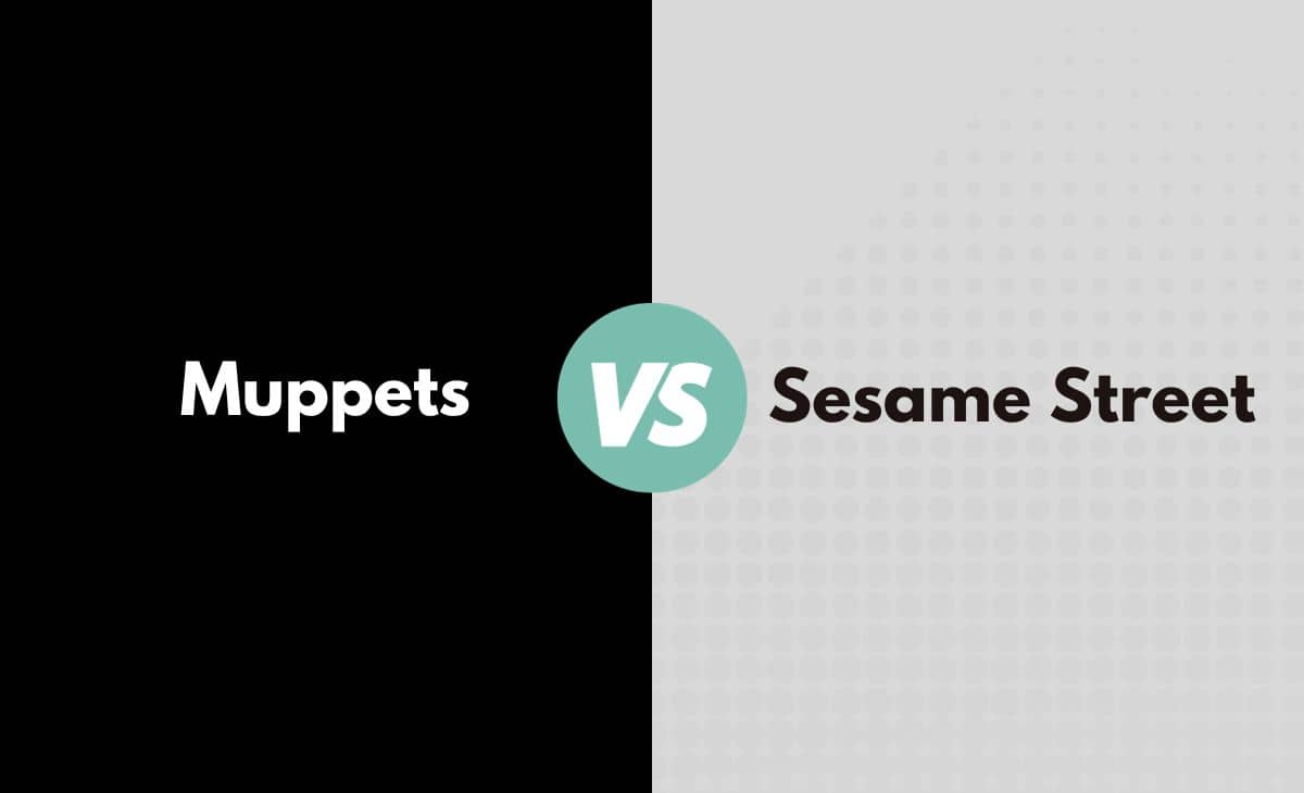 Difference Between Muppets and Sesame Street