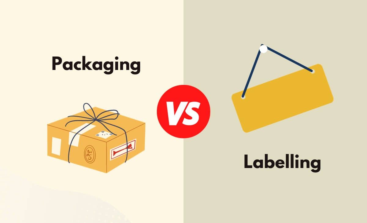 Difference Between Packaging and Labelling