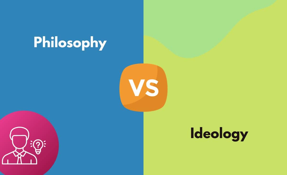 Difference Between Philosophy and Ideology