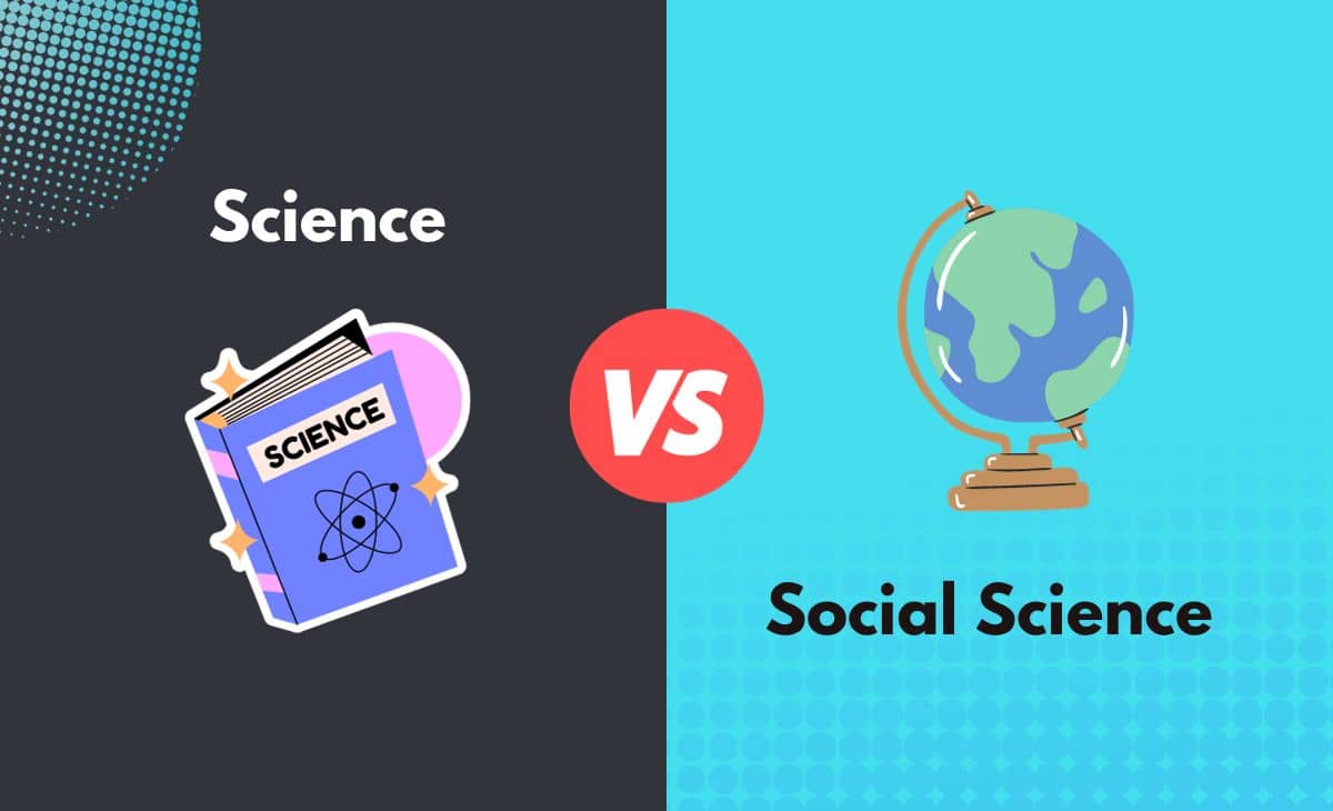Difference Between Science and Social Science